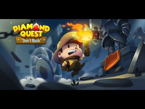 Diamond Quest: Don't Rush!